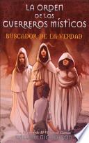 libro La Orden De Los Guerreros Misticos