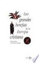 libro Las Grandes Herejías De La Europa Cristiana, 380 1520