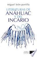libro Literaturas De Anahuac Y Del Incario / Literatures Of Anahuac And The Inca