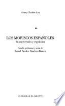 libro Los Moriscos Españoles