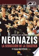 libro Neonazis. La Seducción De La Svástica