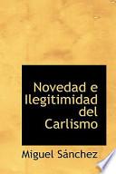 libro Novedad E Ilegitimidad Del Carlismo