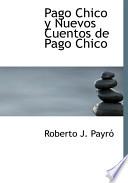 libro Pago Chico Y Nuevos Cuentos De Pago Chico