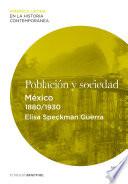 libro Población Y Sociedad. México (1880 1930)