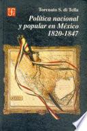 libro Política Nacional Y Popular En México, 1820 1847