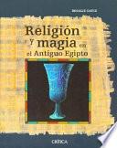 libro Religión Y Magia En El Antiguo Egipto