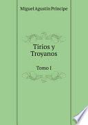 libro Tirios Y Troyanos