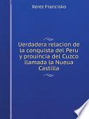 libro Uerdadera Relacion De La Conquista Del Peru Y Prouincia Del Cuzco Llamada La Nueua Castilla