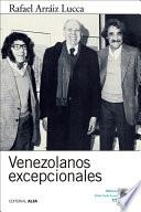 libro Venezolanos Excepcionales