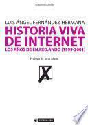 Historia Viva De Internet. Volumen Ii