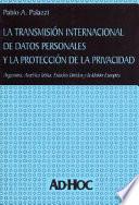 libro La Transmisión Internacional De Datos Personales Y La Protección De La Privacidad