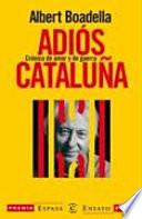 libro Adiós Cataluña
