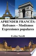 libro Aprender Francés: Refranes ‒ Modismos ‒ Expresiones Populares