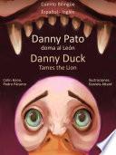 libro Aprender Inglés: Inglés Para Niños. Danny Pato Doma Al León   Danny Duck Tames The Lion.