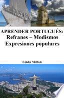 libro Aprender Portugués: Refranes ‒ Modismos ‒ Expresiones Populares