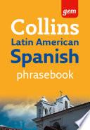 libro Collins Gem Latin American Spanish Phrasebook And Dictionary (collins Gem)