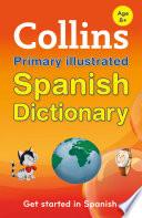 libro Collins Primary Illustrated Spanish Dictionary (collins Primary Dictionaries)