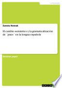 libro El Cambio Semántico Y La Gramaticalización De ́pues ́ En La Lengua Española