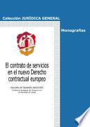 libro El Contrato De Servicios En El Nuevo Derecho Contractual Europeo