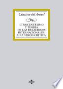 Etnocentrismo Y Teoría De Las Relaciones Internacionales:una Visión Crítica