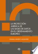 libro La Protección Jurídica De Las Bases De Datos En El Ordenamiento Europeo
