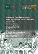 libro LegislaciÓn Estatal Y AutonÓmica Sobre La ProtecciÓn JurÍdica Del Menor. PaÍs Vasco Y Valencia