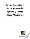 libro Ley De Ascensos Y Recompensas Del Ejército Y Fuerza Aérea Mexicanos