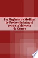 libro Ley Organica De Medidas De Proteccion Integral Contra La Violencia De Genero (Испания)