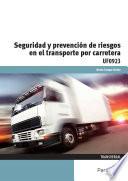 libro Uf0923   Seguridad Y Prevención De Riesgos En El Transporte Por Carretera
