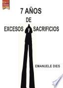 libro 7 Años De Excesos Y Sacrificios