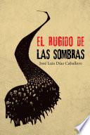 libro El Rugido De Las Sombras