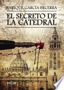 libro El Secreto De La Catedral