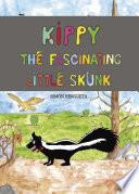 libro Kippy, The Fascinating Little Skunk