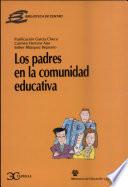 libro Los Padres En La Comunidad Educativa