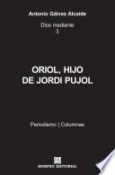 libro Oriol, Hijo De Jordi Pujol