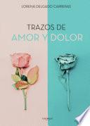 libro Trazos De Amor Y Dolor