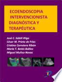 libro Endoscopia Intervencionista Diagnóstica Y Terapéutica