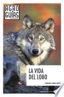 libro La Vida Del Lobo