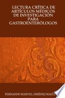 libro Lectura CrÍtica De ArtÍculos MÉdicos De InvestigaciÓn Para GastroenterÓlogos