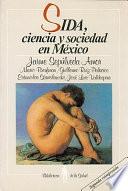 libro Sida, Ciencia Y Sociedad En México