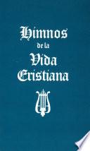 libro Himnos De La Vida Cristiana (words Only)