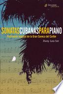 libro Sonatas Cubanas Para Piano