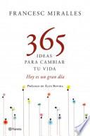 libro 365 Ideas Para Cambiar Tu Vida