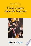 libro Crisis Y Nueva Dirección Bancaria