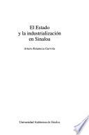 libro El Estado Y La Industrialización En Sinaloa