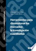 libro Herramientas Para Dimensionar Los Mercados: La Investigación Cuantitativa