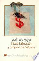 libro Industrialización Y Empleo En México