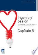 libro Ingenio Y Pasión. Capítulo 5