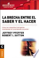 libro La Brecha Entre El Saber Y El Hacer