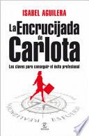 libro La Encrucijada De Carlota